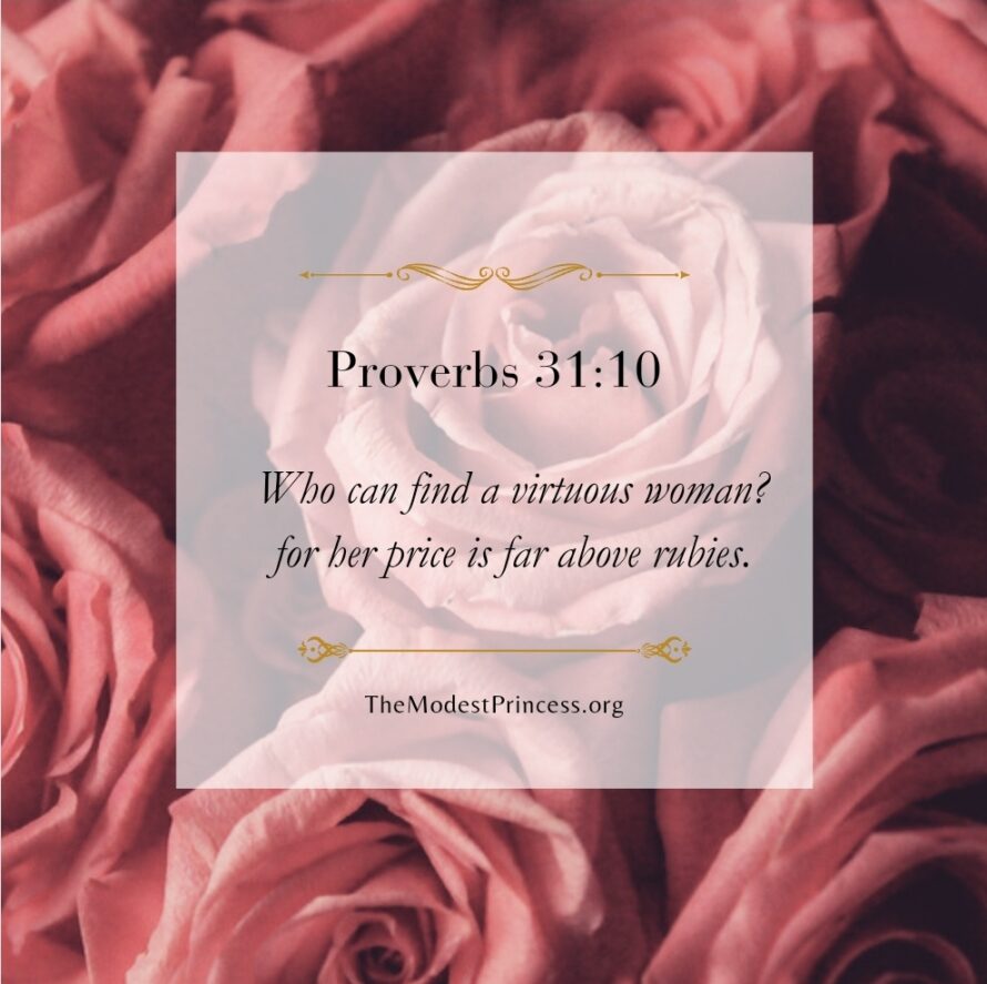 Proverbs 31:10 a virtuous woman
